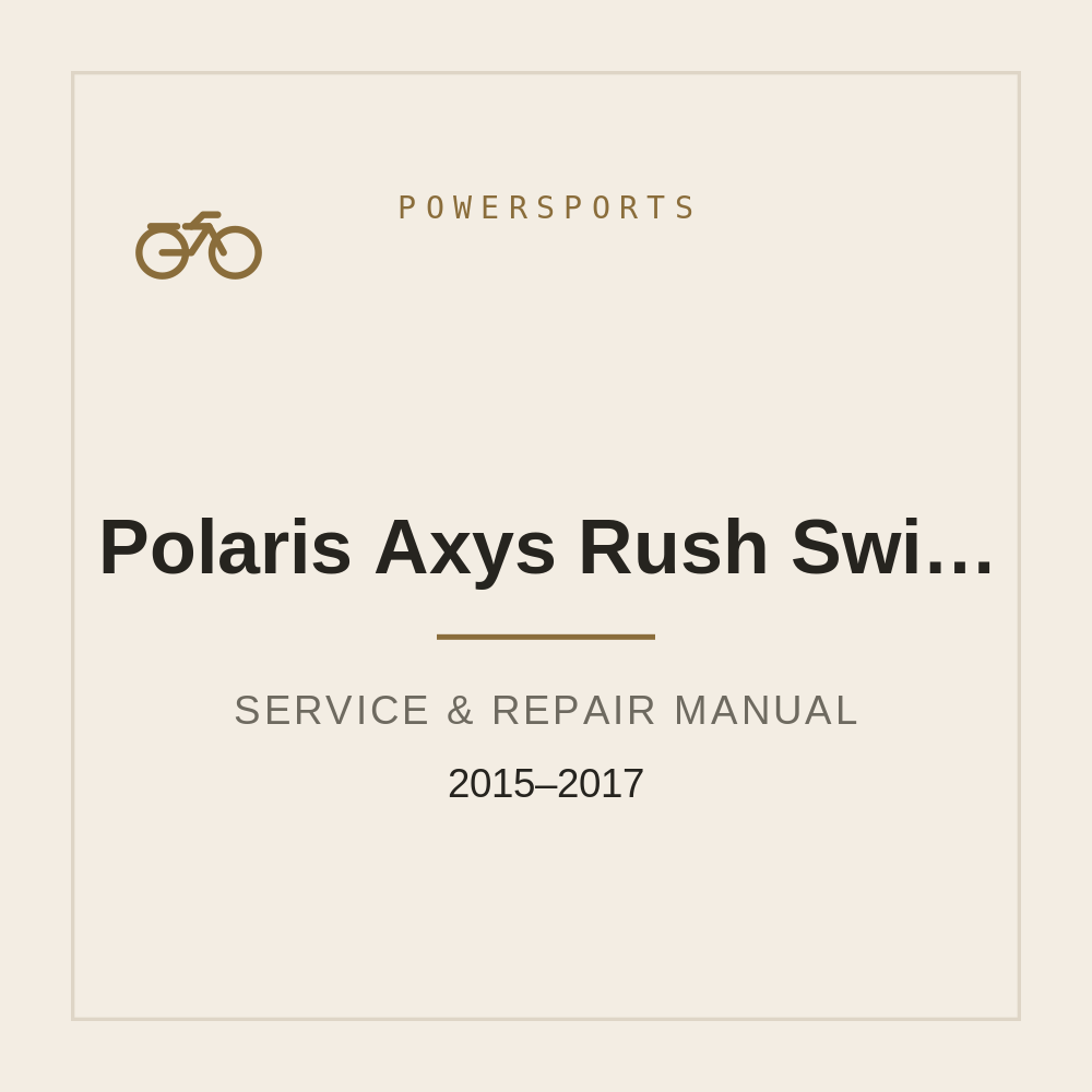 2015-2017 Polaris Axys (Rush/Switchback/RMK/Indy) Workshop Repair manual — repair manual cover