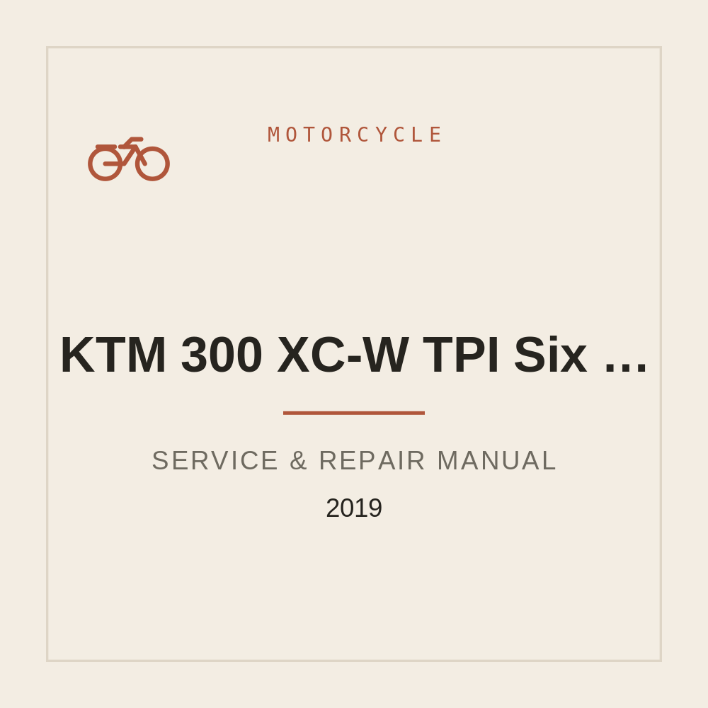 2019 KTM 300 XC-W TPI Six Days Workshop Service Manual — repair manual cover