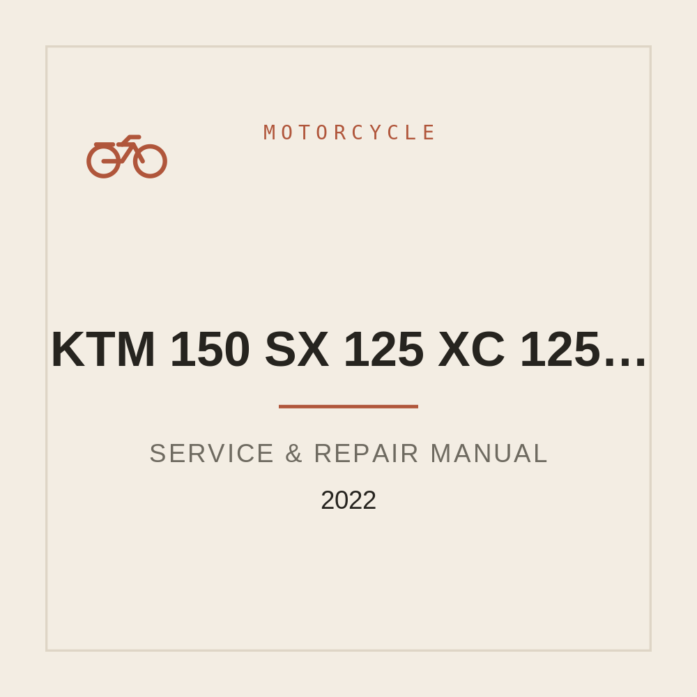 2022 KTM 150 SX 125 XC 125 sx Workshop manual — repair manual cover
