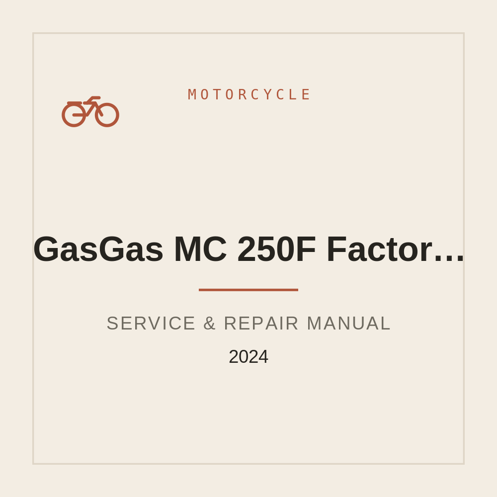 2024 GasGas MC 250F Factory Edition Repair manual — repair manual cover