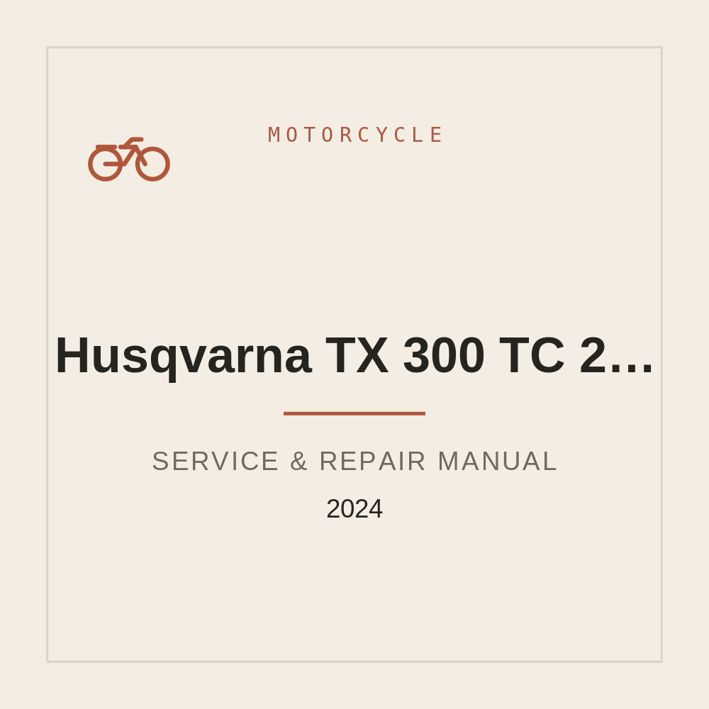 2024 Husqvarna TX 300 TC 250 Repair Manual — repair manual cover