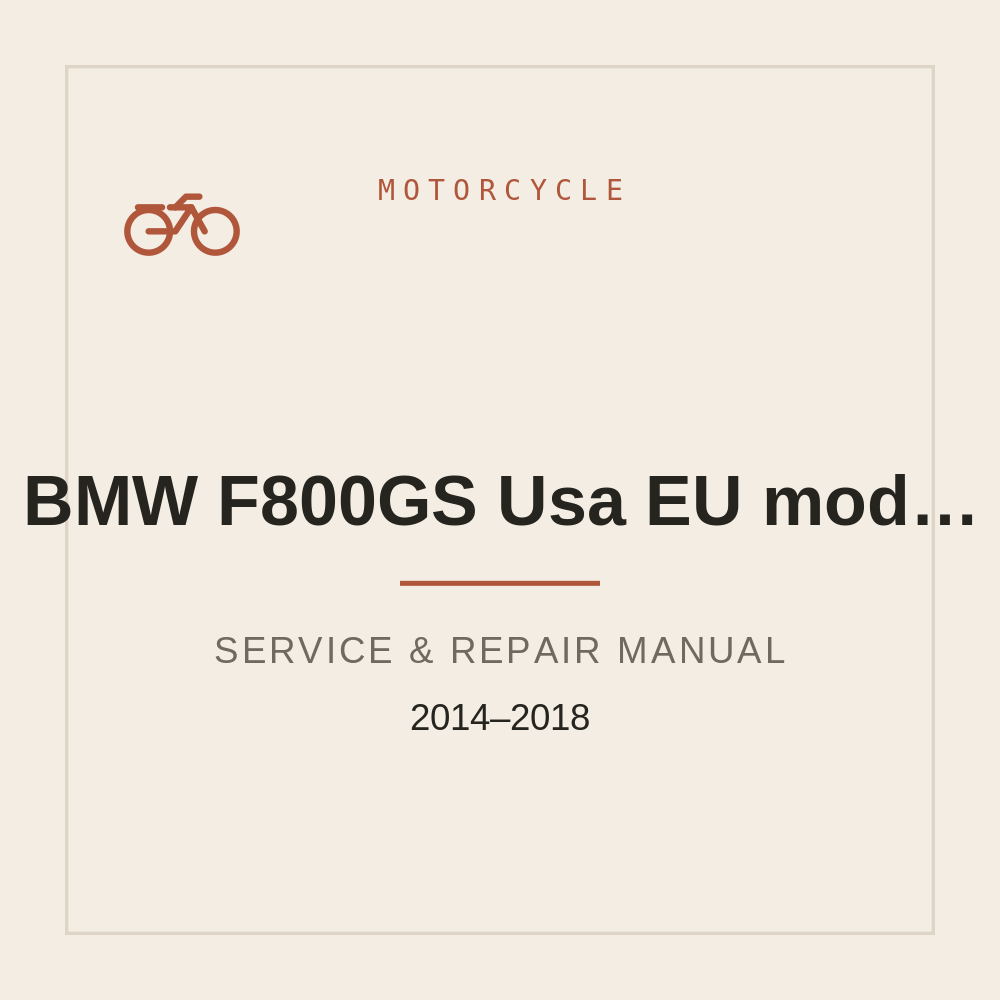 BMW F800GS Usa EU models K72 Workshop Service manual 2014 2015 2016 2017 2018 — repair manual cover