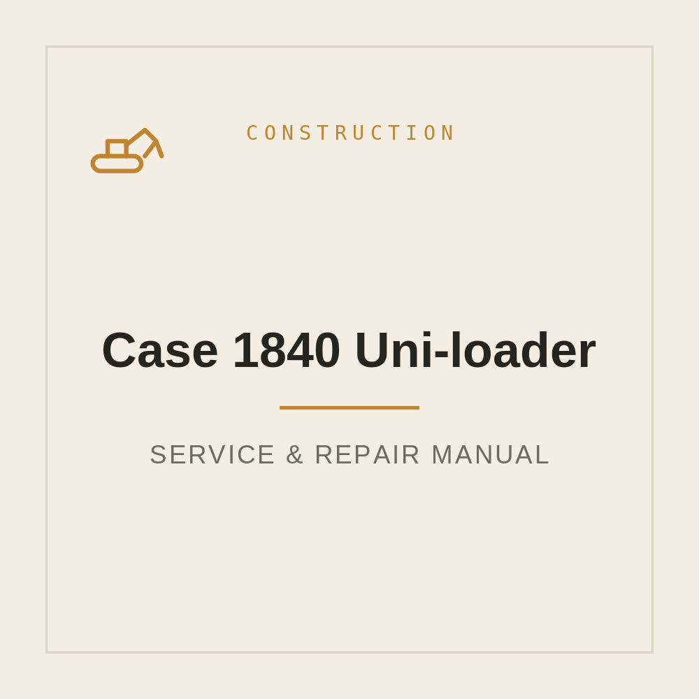 Case 1840 Uni-loader Service Manual — repair manual cover