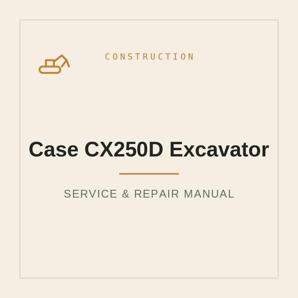 Case CX250D Excavator Service Repair manual — repair manual cover