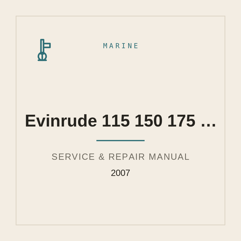 Evinrude 115 150 175 200HP Outboard Service Manual 2007 — repair manual cover