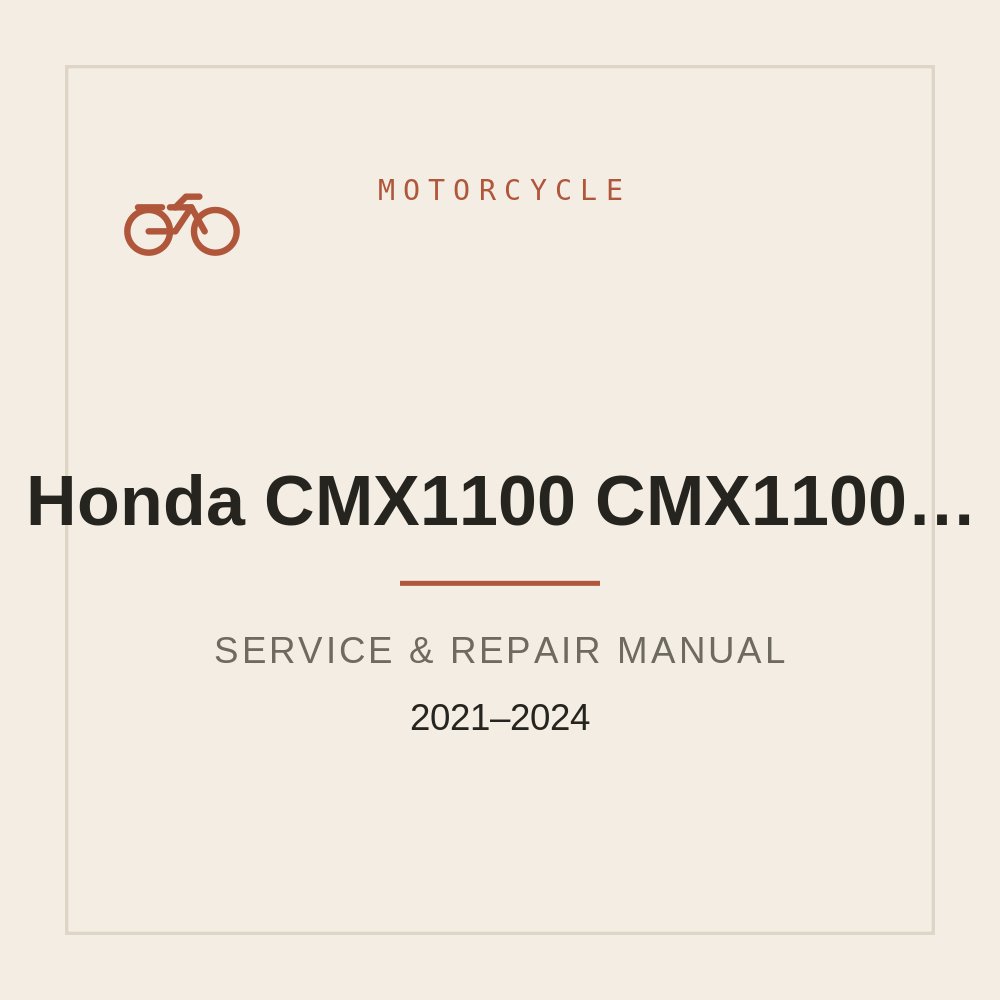 Honda CMX1100 CMX1100L CMX1100LD Rebel 2021-2024 Service repair Manual — repair manual cover