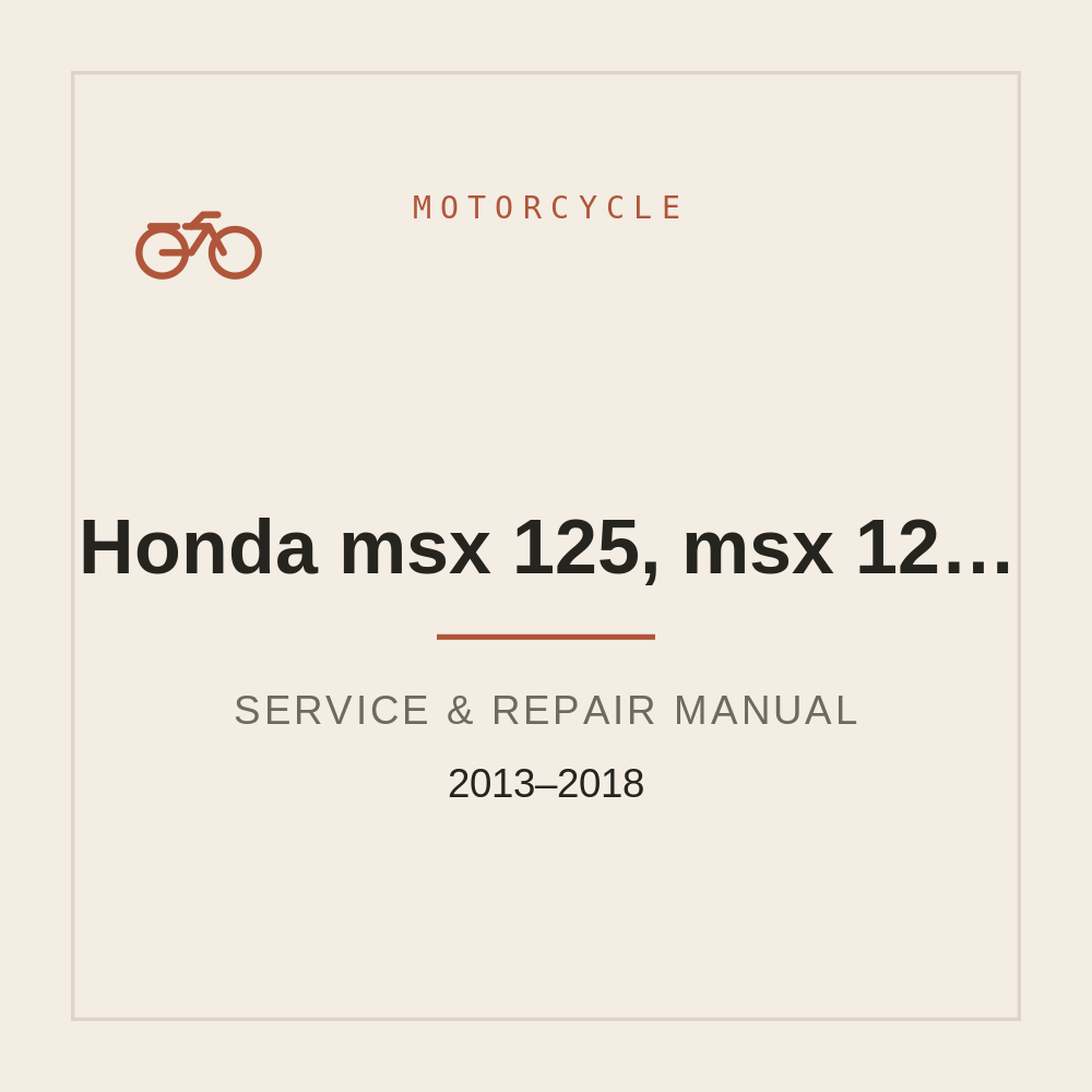 Honda msx 125, msx 125a, Grom 125 - 2013-2018 Service Workshop manual — repair manual cover