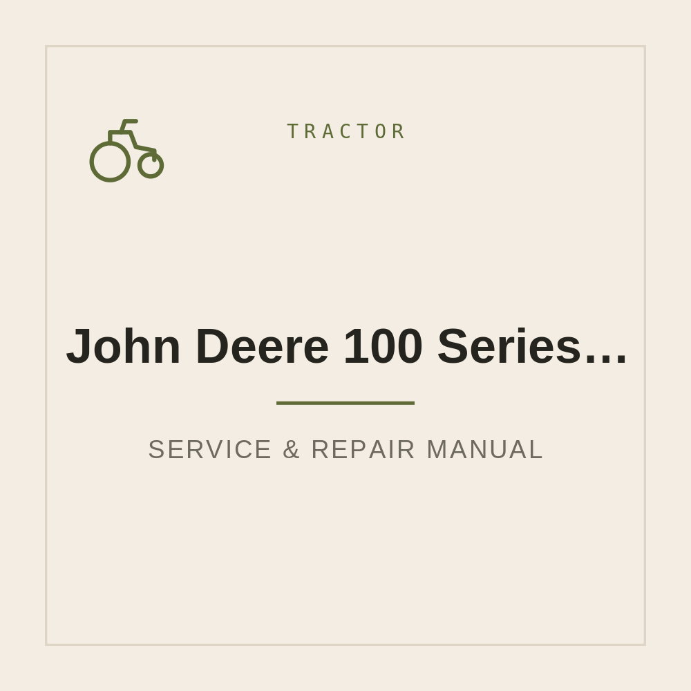 John Deere 100 Series Lawn Tractor Operator’s Manual (OMGX23532 J0) — repair manual cover