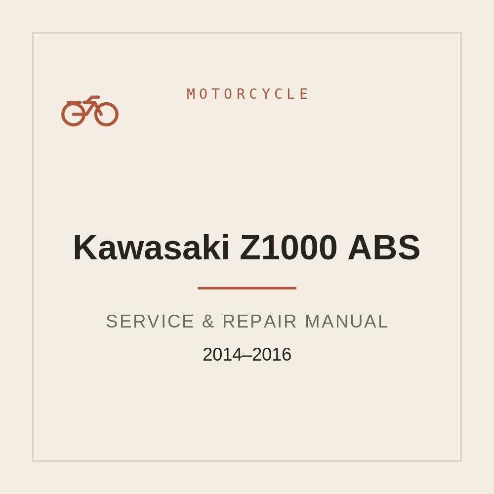 Kawasaki Z1000 ABS 2014-2016 Workshop Service Manual — repair manual cover