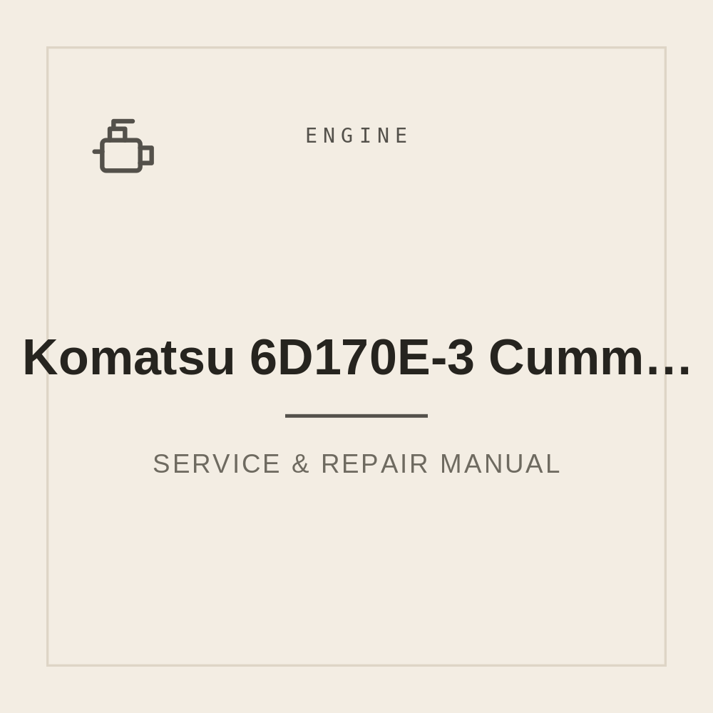 Komatsu 6D170E-3 (Cummins QSK23) Workshop Manual — repair manual cover
