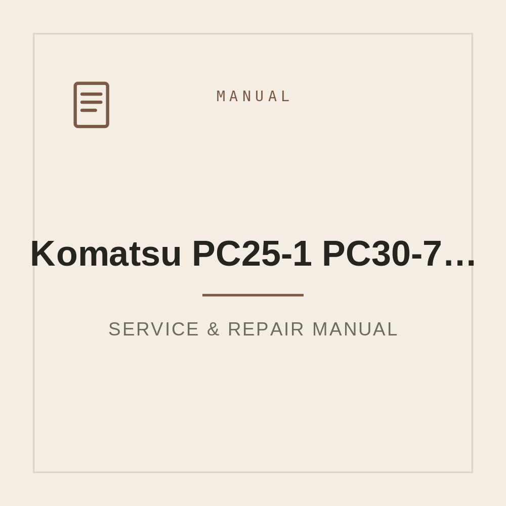 Komatsu PC25-1 PC30-7 PC40-7 PC45-1 Workshop Manual — repair manual cover
