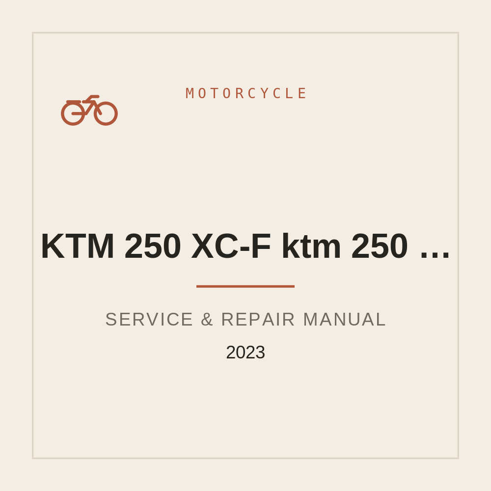 KTM 250 XC-F ktm 250 SX-F 2023 pdf Workshop Repair Manual — repair manual cover