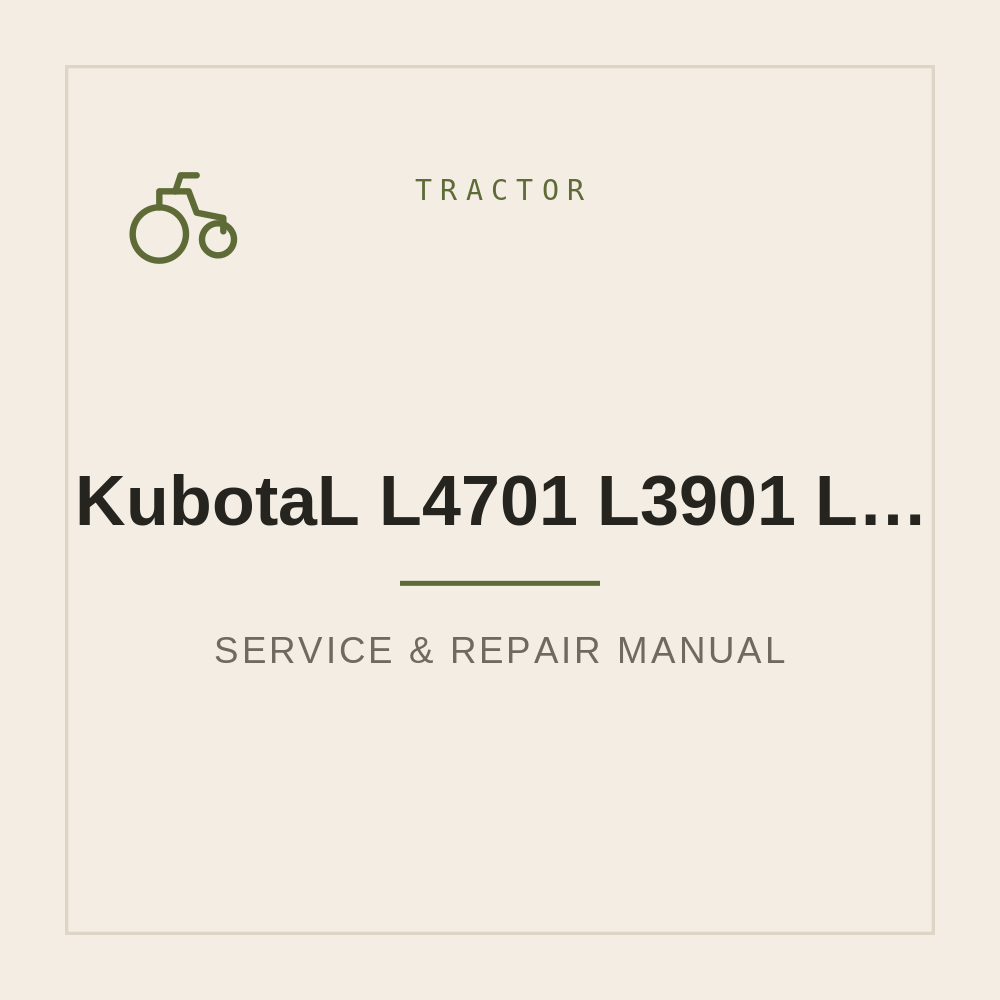 KubotaL L4701 L3901 L3301 Service Manual — repair manual cover