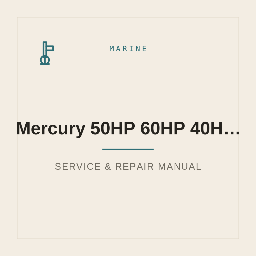 Mercury 50HP 60HP 40HP 4-Cylinder Workshop Service Manual — repair manual cover