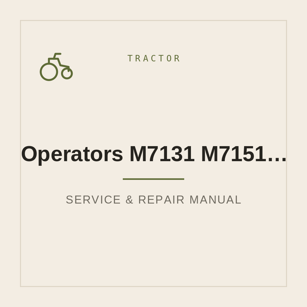 Operators manual M7131 M7151 M7171 Kubota Tractors — repair manual cover