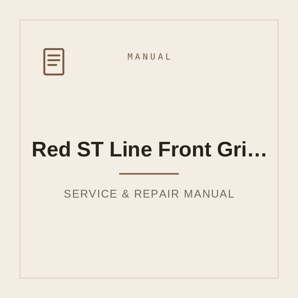 Red ST Line Front Grille badge Compatible with cars Fiesta Focus Mondeo Ecosport Kuga Edge — repair manual cover