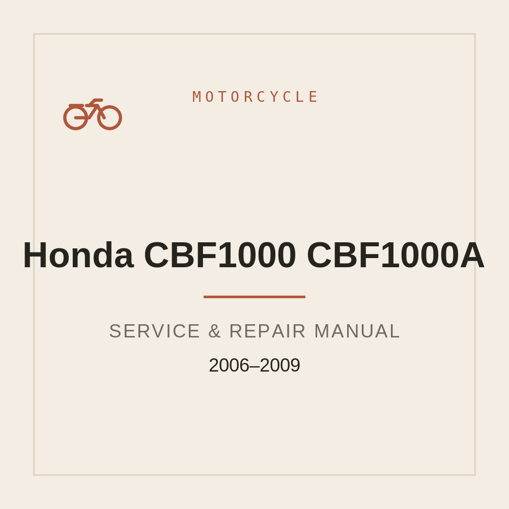 Service manual 2006-2009 Honda CBF1000 CBF1000A — repair manual cover