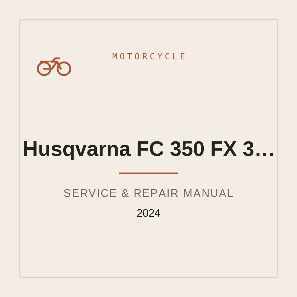 Service Repair manual for Husqvarna FC 350 / FX 350 | 2024 — repair manual cover