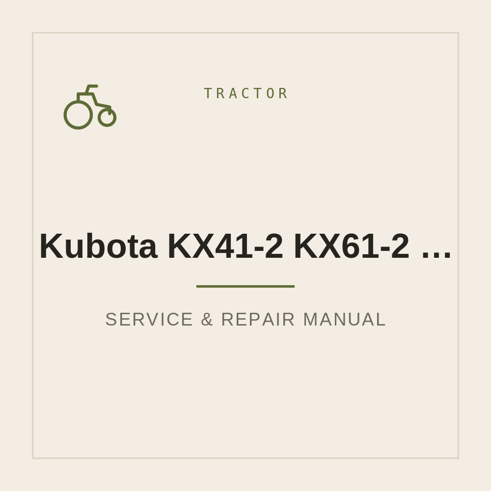 Service Repair manual for Kubota KX41-2 KX61-2 KX71-2 — repair manual cover