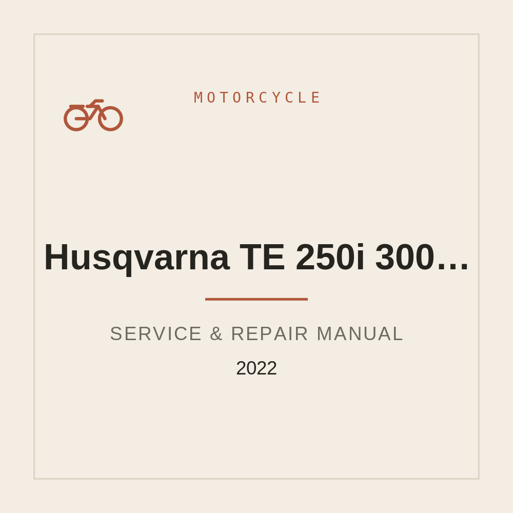 Service Workshop Manual for Husqvarna TE 250i 300i Rockstar Edition 2022 — repair manual cover