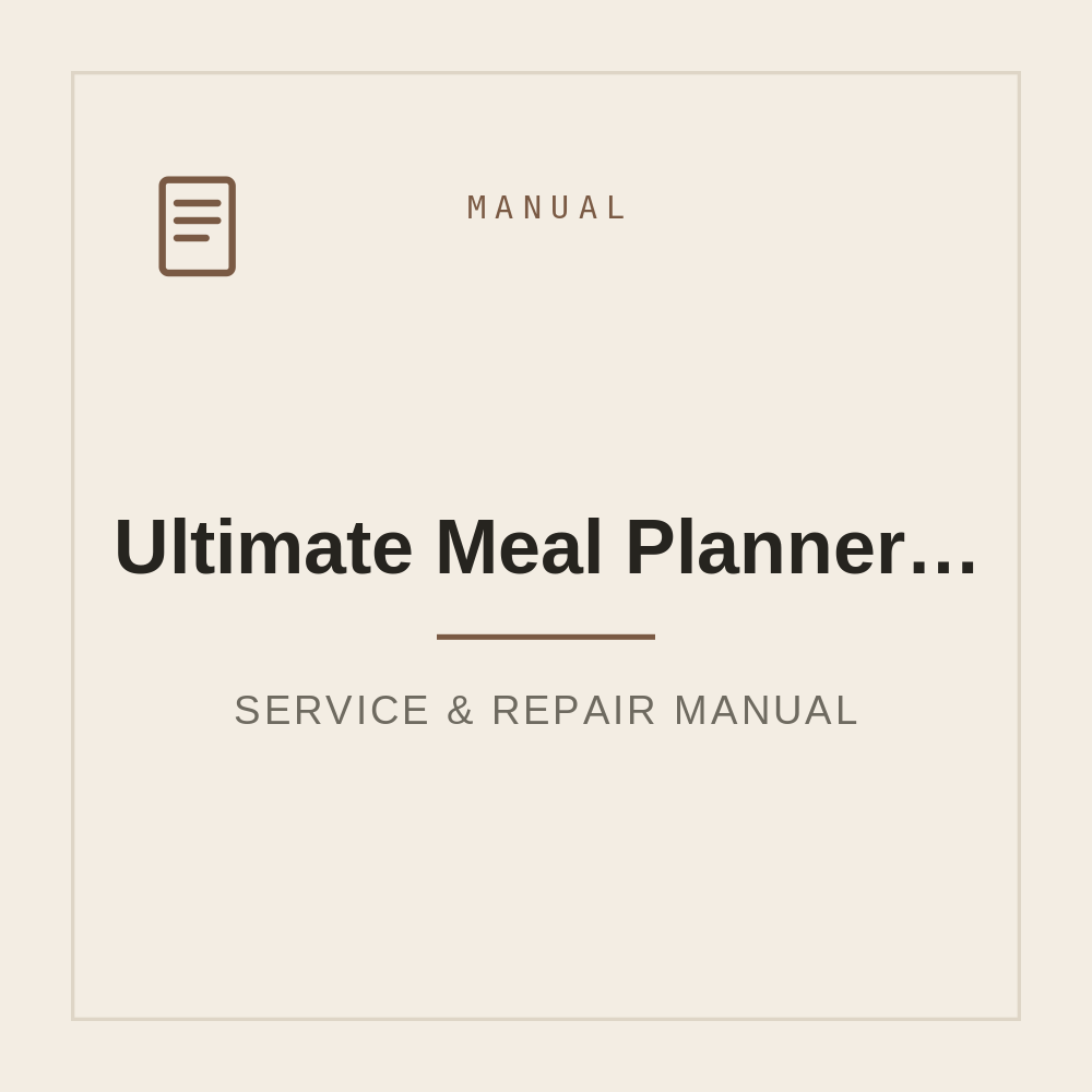 Ultimate Meal Planner Spreadsheet-Daily, Weekly & Monthly Meals — repair manual cover