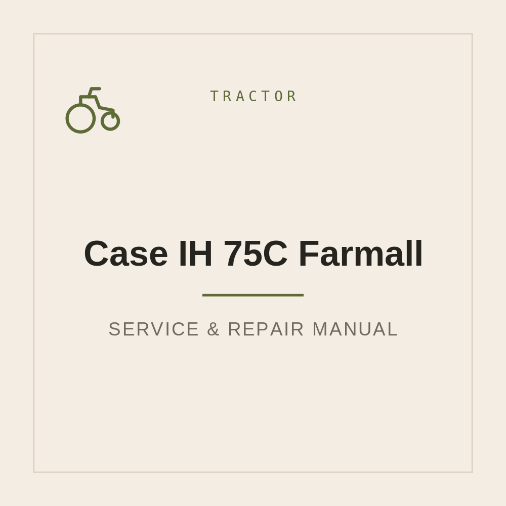 Workshop Manual for Case IH 75C Farmall — repair manual cover