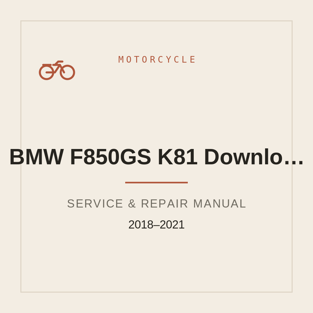 Workshop Service Manual for BMW F850GS K81 /2018 2019 2020 2021/ Download — repair manual cover
