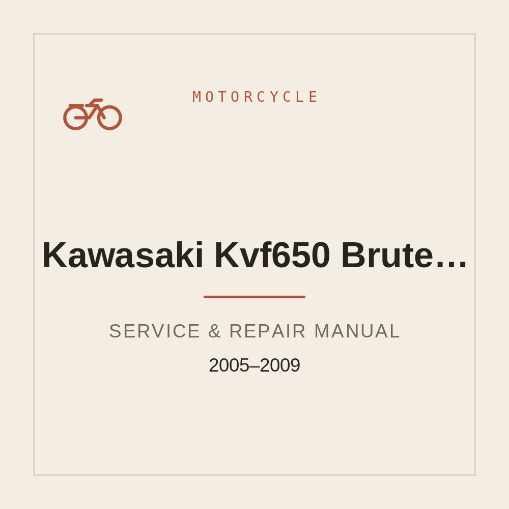 Workshop Service Manual for Kawasaki Kvf650 Brute Force 650 2005-2009 — repair manual cover