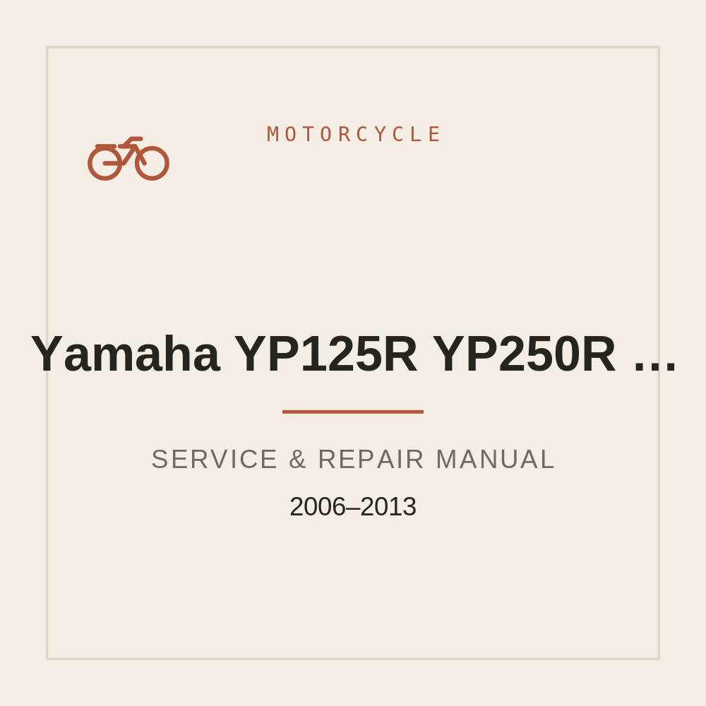 Yamaha YP125R YP250R XMAX SkyCruiser Service Manual 2006-2013 — repair manual cover