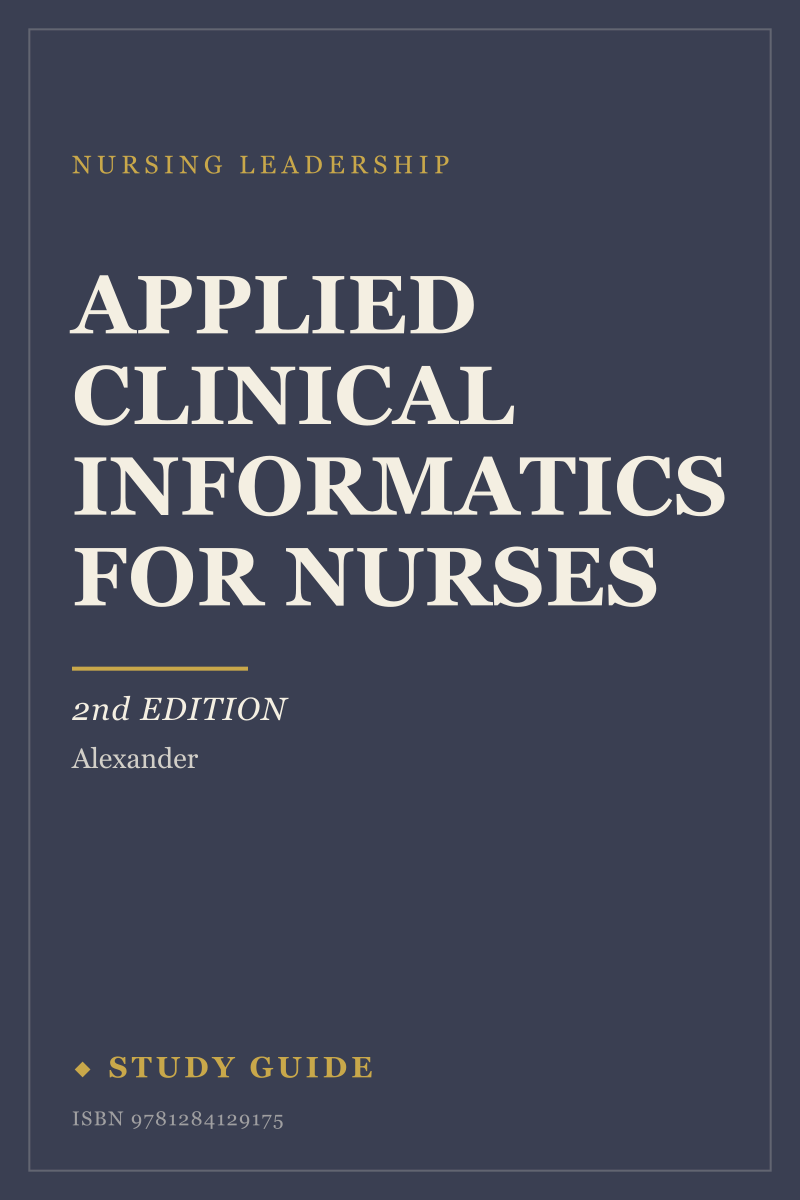 Applied Clinical Informatics for Nurses (2nd Edition) study guide cover