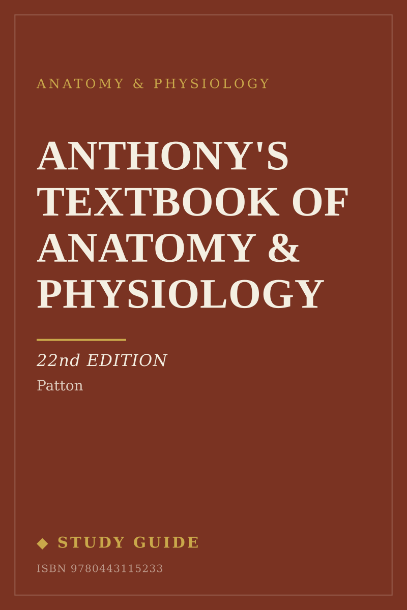 Anthony's Textbook of Anatomy & Physiology (22nd Edition) study guide cover