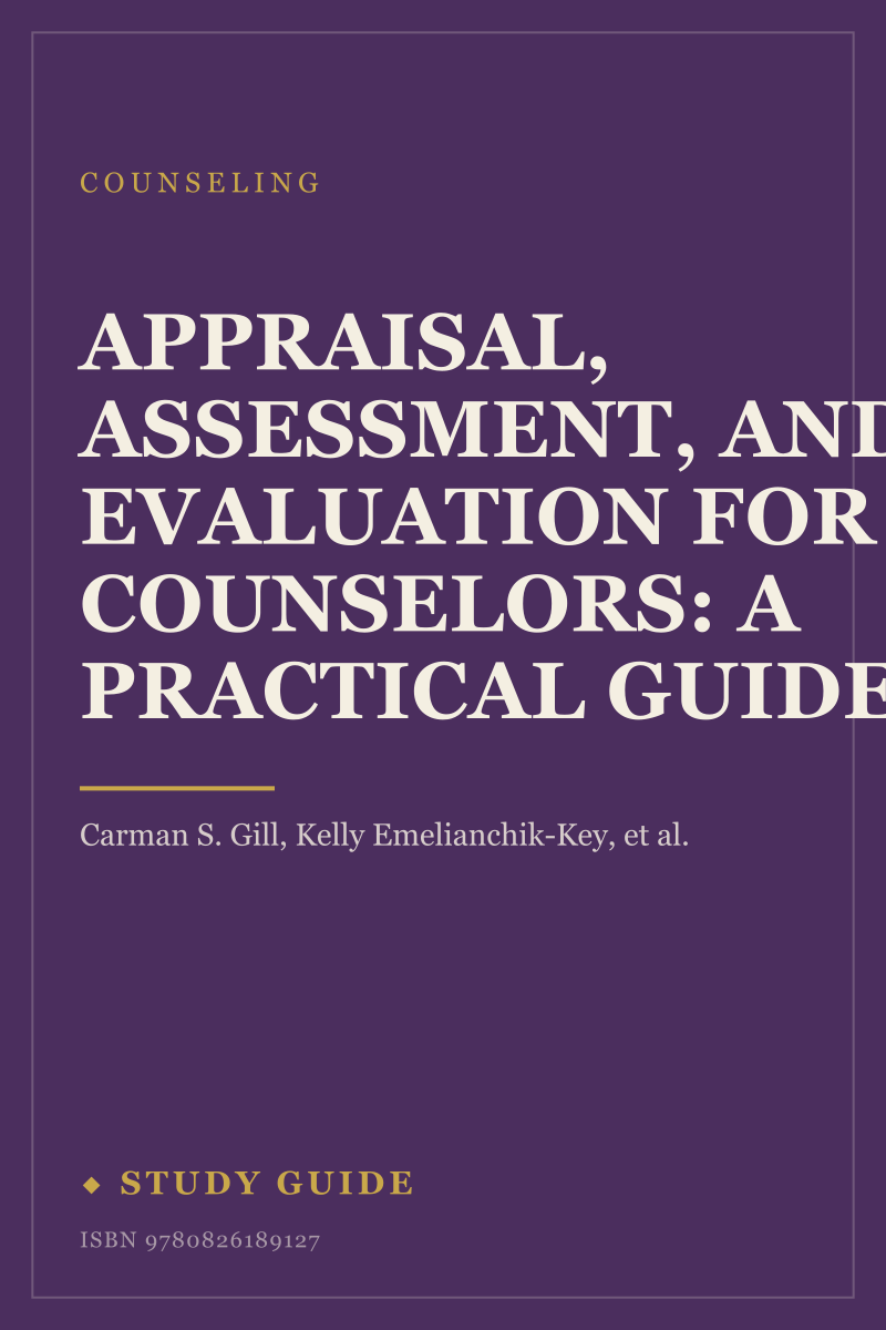 Appraisal, Assessment, and Evaluation for Counselors: A Practical Guide study guide cover