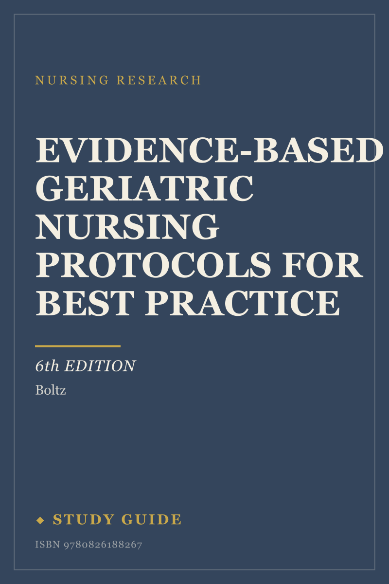 Evidence-Based Geriatric Nursing Protocols for Best Practice (6th Edition) study guide cover