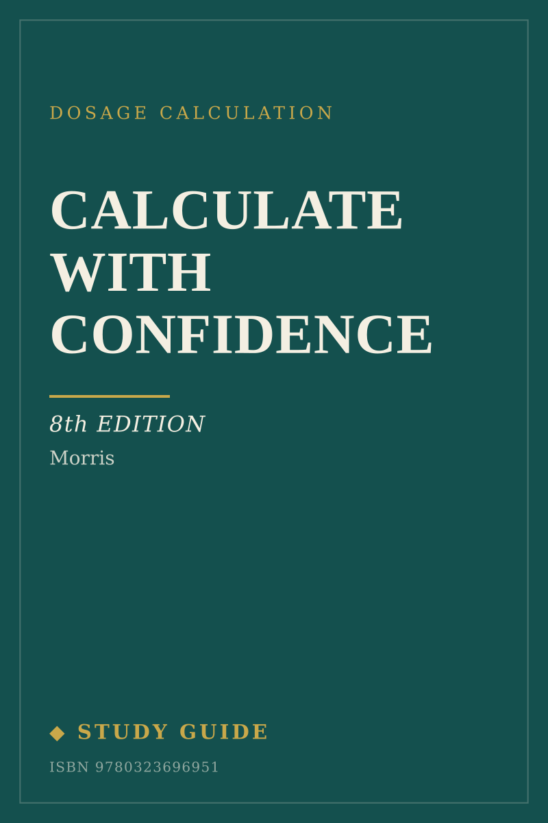 Calculate with Confidence (8th Edition) study guide cover