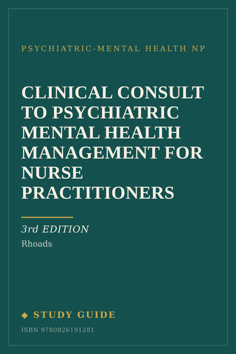 Clinical Consult to Psychiatric Mental Health Management for Nurse Practitioners (3rd Edition) study guide cover