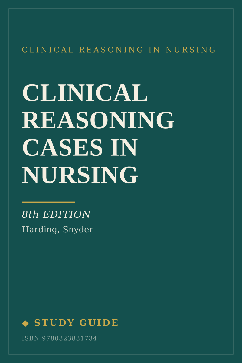 Clinical Reasoning Cases in Nursing (8th Edition) study guide cover