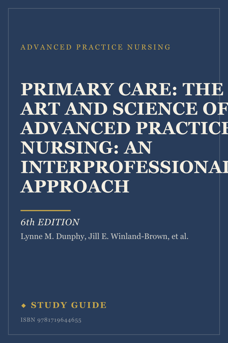 Primary Care: The Art and Science of Advanced Practice Nursing: An Interprofessional Approach (6th Edition) study guide cover