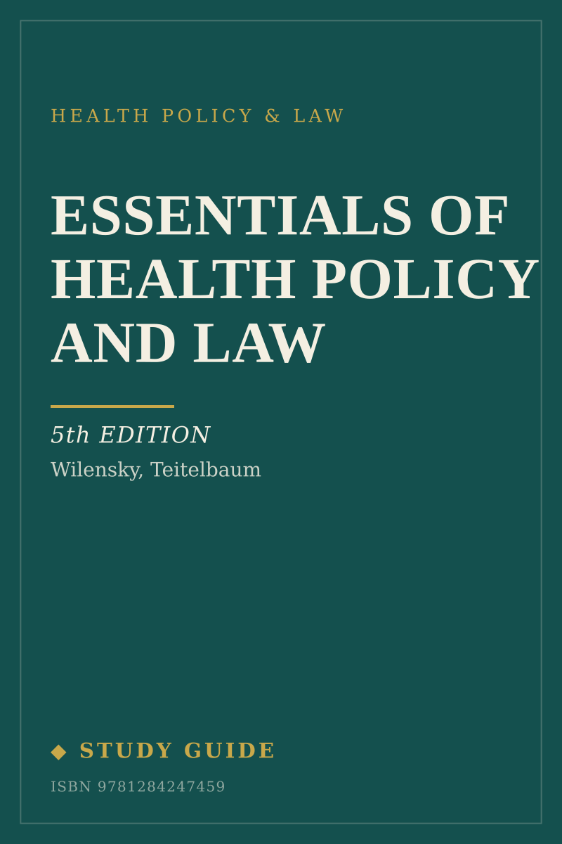 Essentials of Health Policy and Law (5th Edition) study guide cover