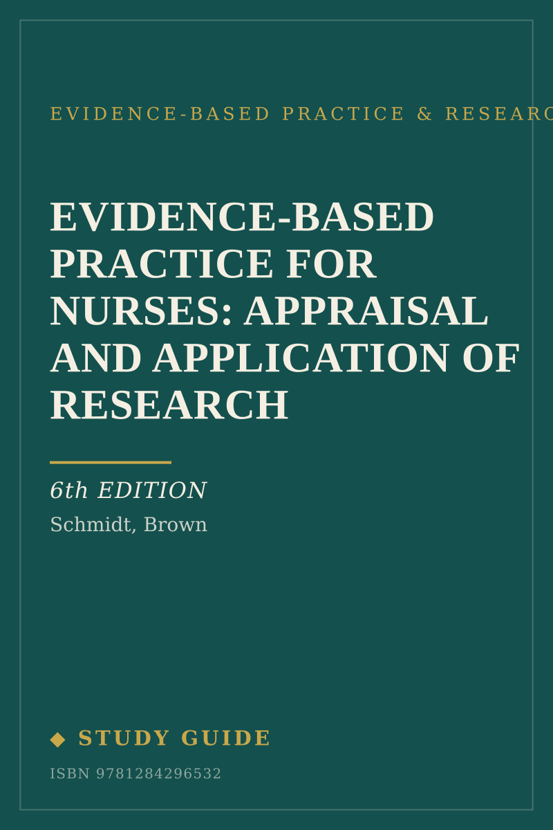 Evidence-Based Practice for Nurses: Appraisal and Application of Research (6th Edition) study guide cover