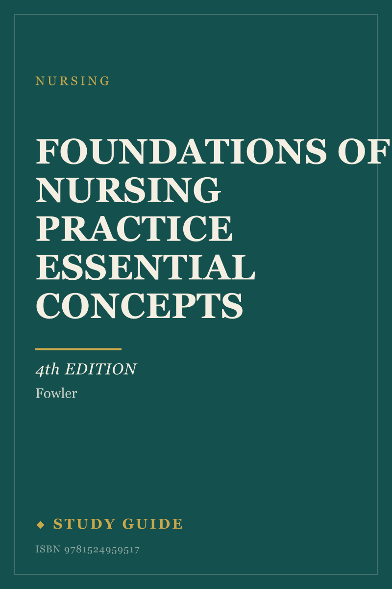 Foundations of Nursing Practice Essential Concepts (4th Edition) study guide cover