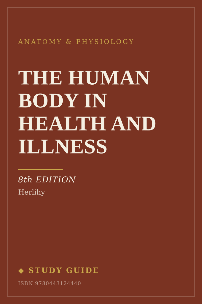 The Human Body in Health and Illness (8th Edition) study guide cover