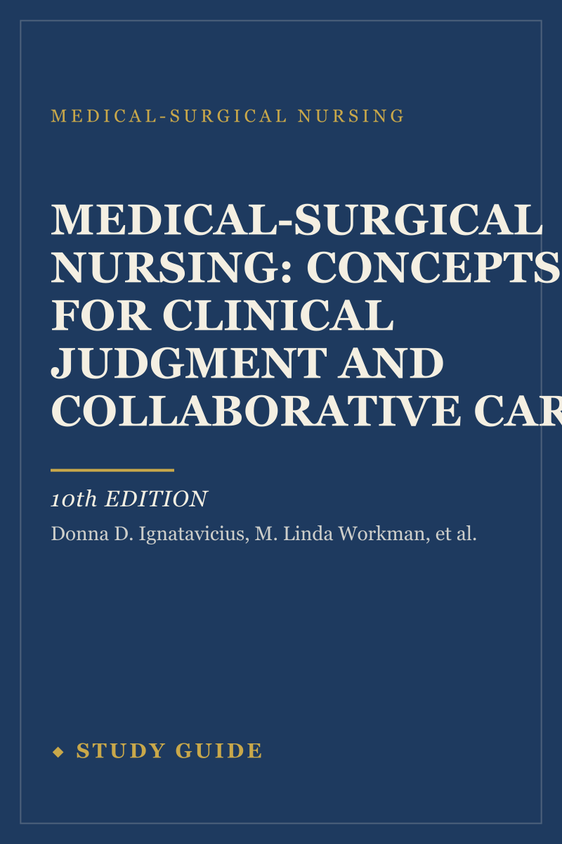 Medical-Surgical Nursing: Concepts for Clinical Judgment and Collaborative Care (10th Edition) study guide cover