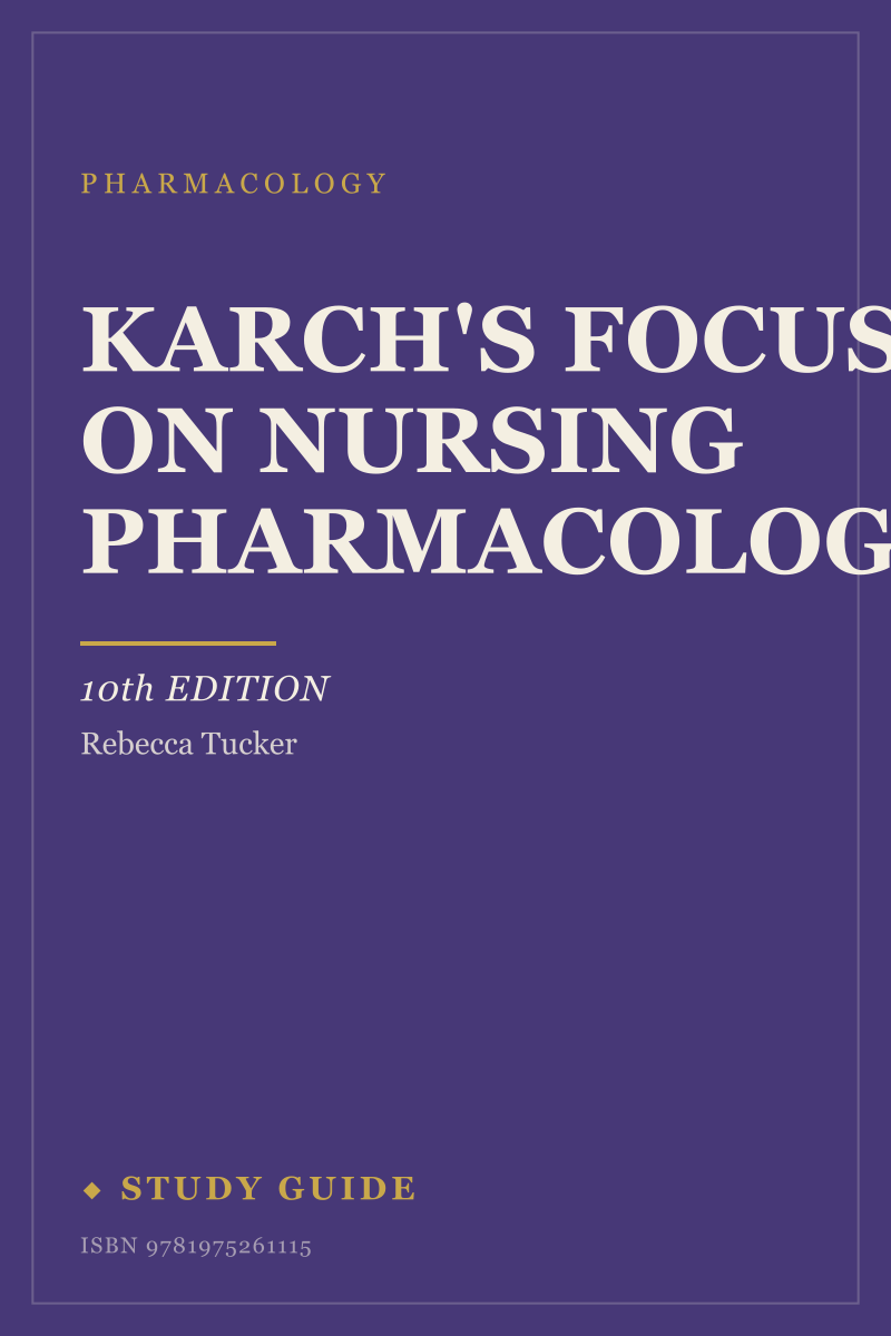 Karch's Focus on Nursing Pharmacology (10th Edition) study guide cover