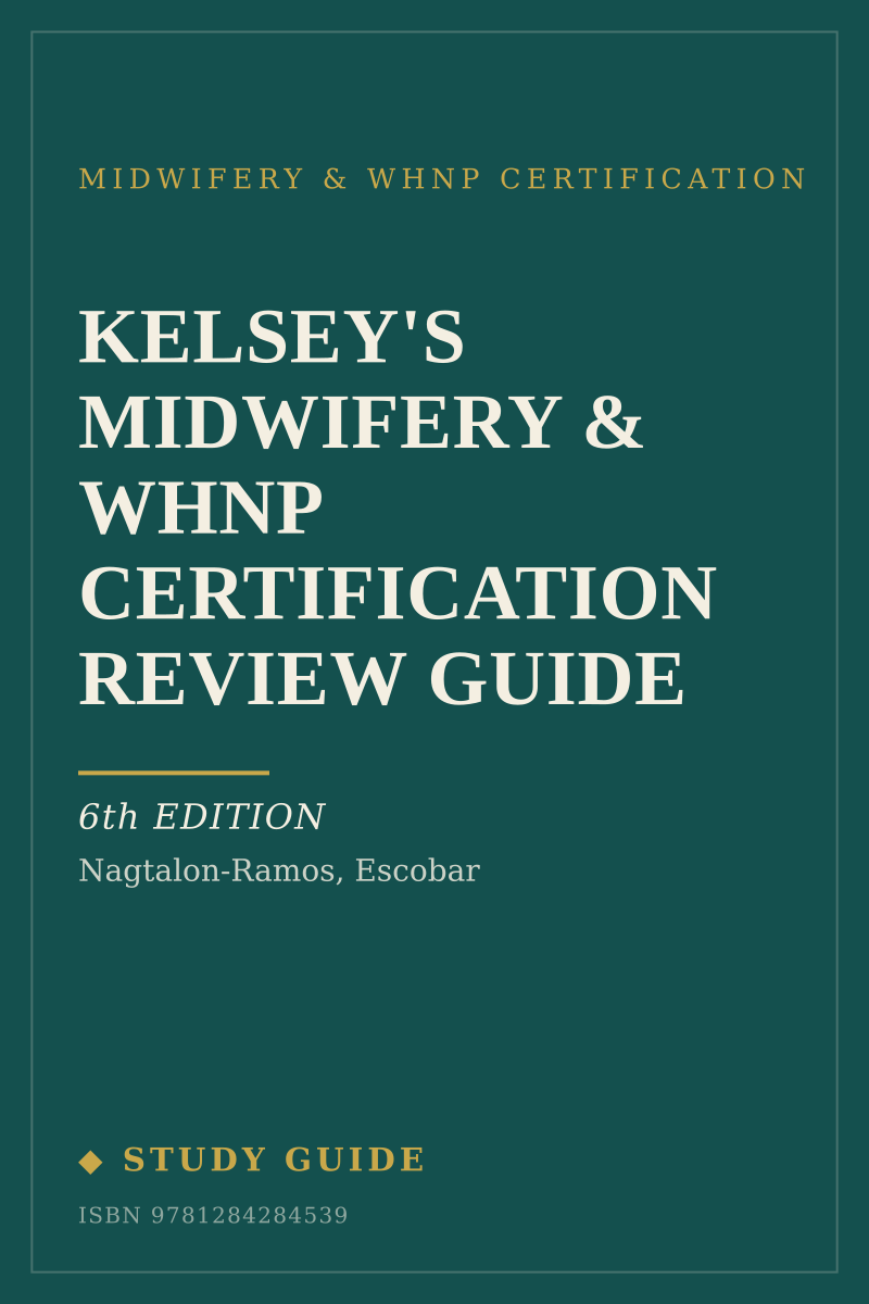 Kelsey's Midwifery & WHNP Certification Review Guide (6th Edition) study guide cover