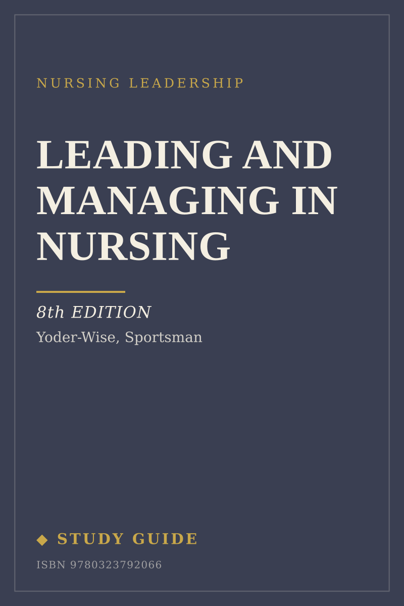 Leading and Managing in Nursing (8th Edition) study guide cover