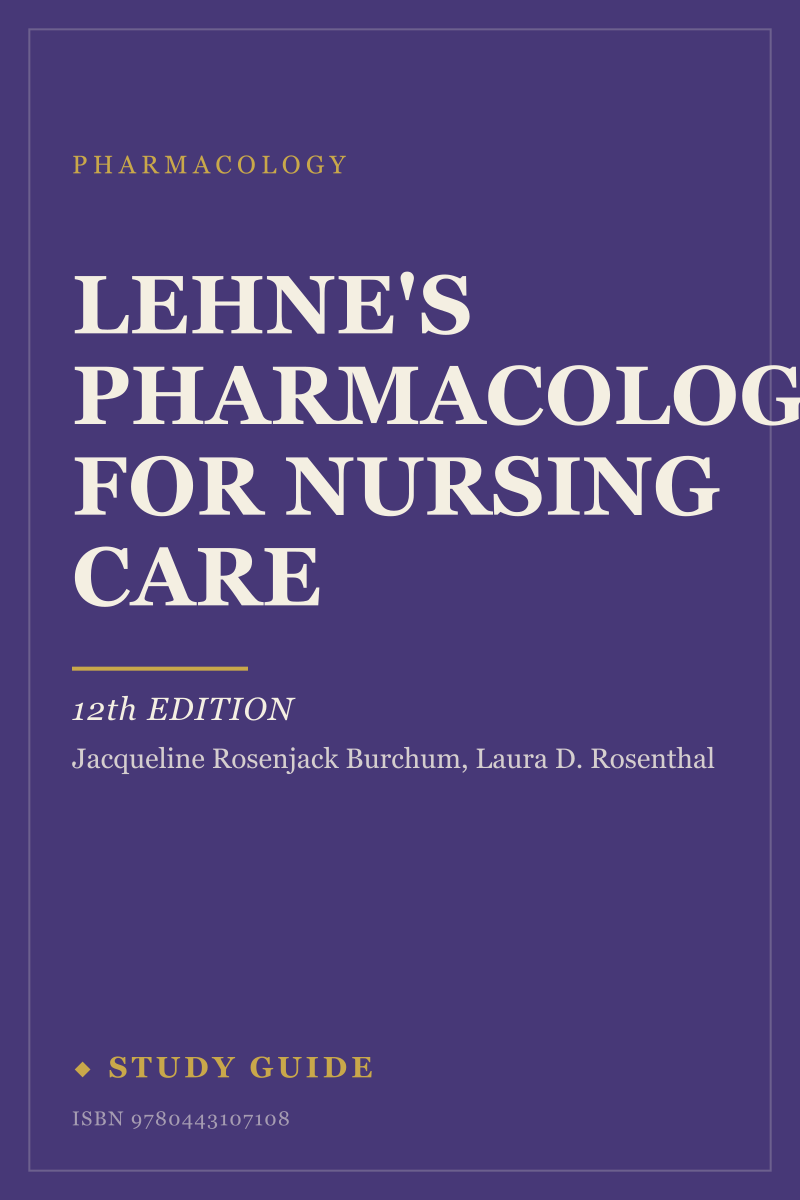 Lehne's Pharmacology for Nursing Care (12th Edition) study guide cover