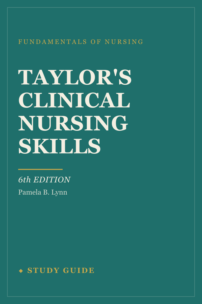 Taylor's Clinical Nursing Skills (6th Edition) study guide cover