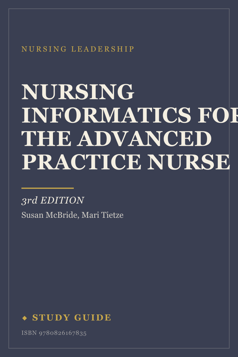 Nursing Informatics for the Advanced Practice Nurse (3rd Edition) study guide cover