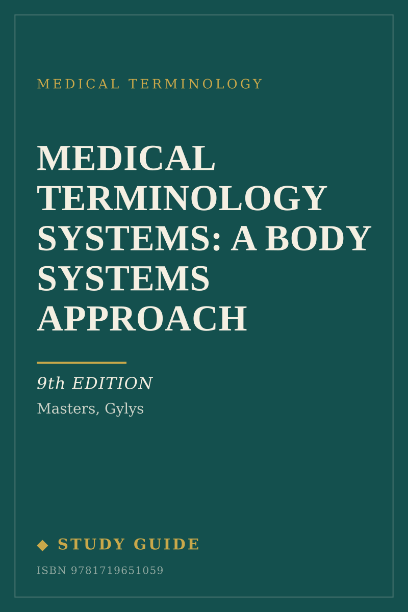 Medical Terminology Systems: A Body Systems Approach (9th Edition) study guide cover