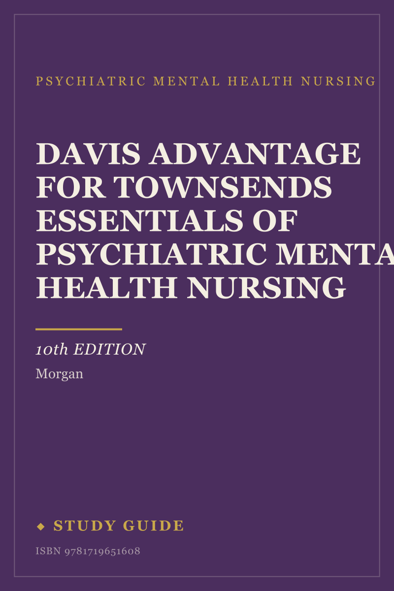 Davis Advantage for Townsends Essentials of Psychiatric Mental Health Nursing (10th Edition) study guide cover